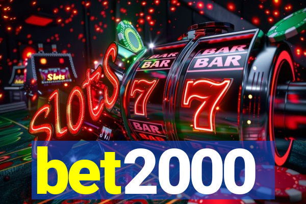 bet2000