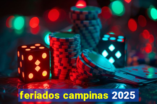 feriados campinas 2025