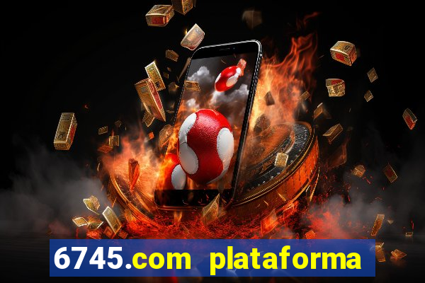 6745.com plataforma de jogos