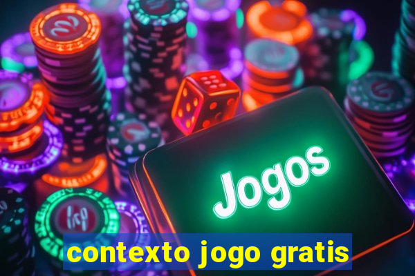 contexto jogo gratis