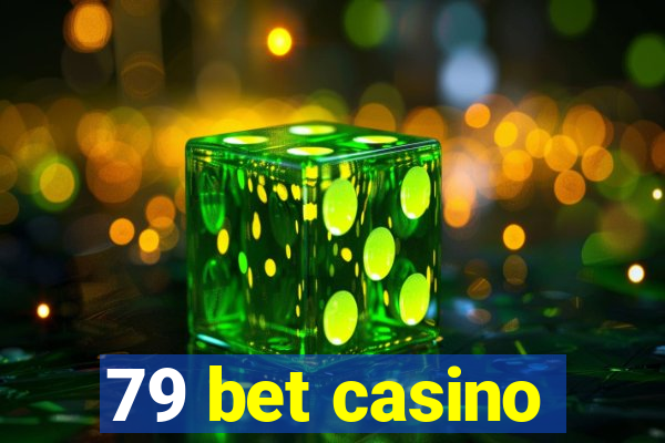 79 bet casino