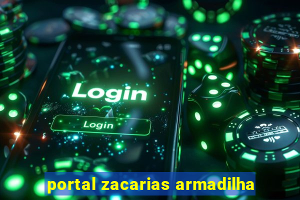 portal zacarias armadilha