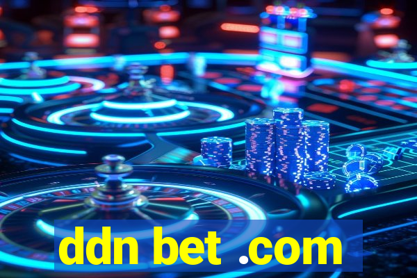 ddn bet .com