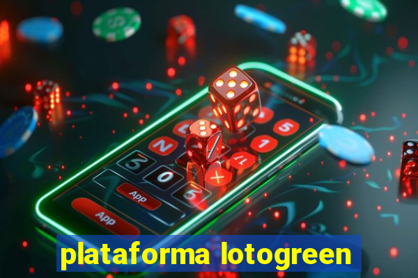 plataforma lotogreen