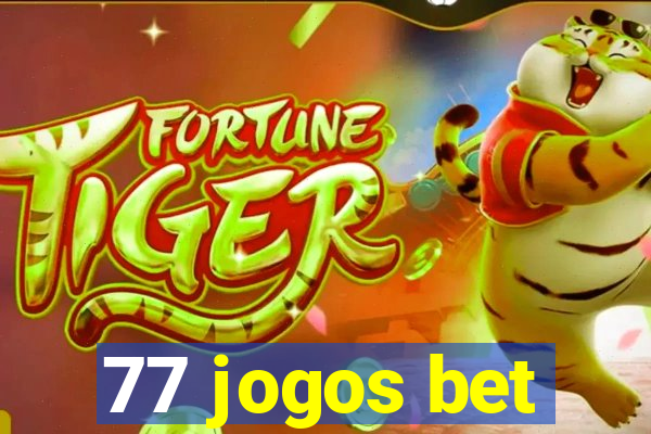 77 jogos bet