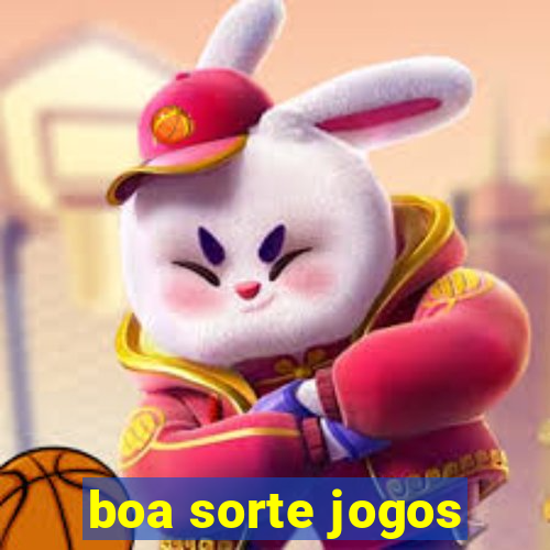 boa sorte jogos