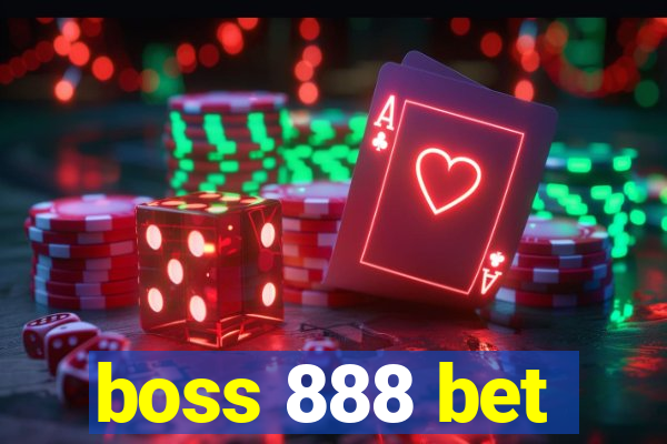 boss 888 bet