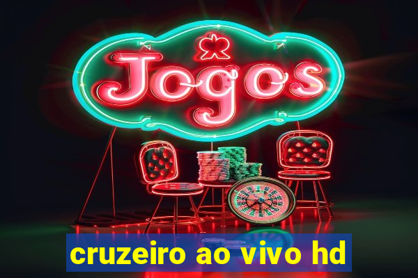 cruzeiro ao vivo hd