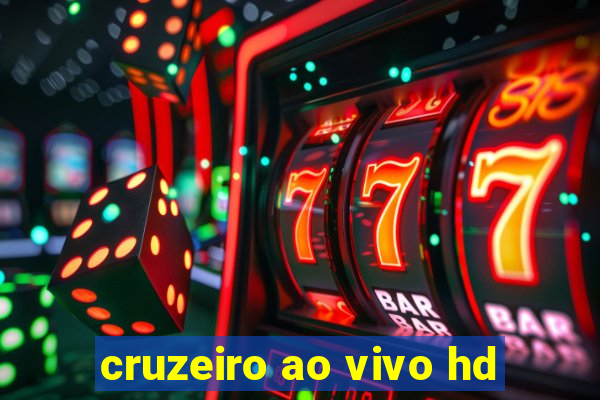 cruzeiro ao vivo hd