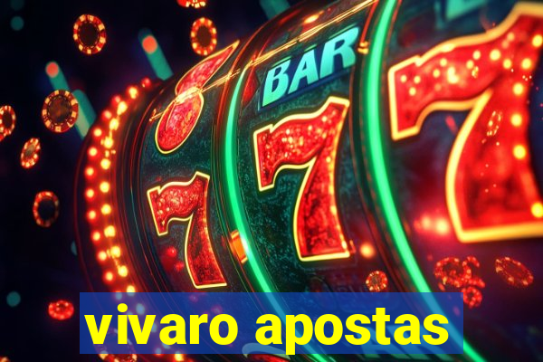 vivaro apostas