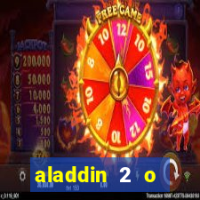 aladdin 2 o retorno de jafar filme completo dublado