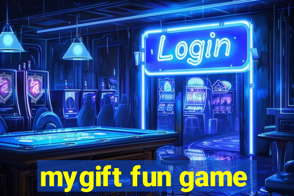 mygift fun game