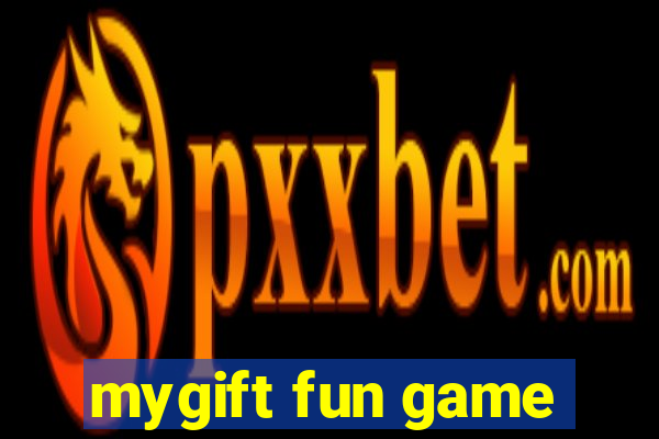 mygift fun game