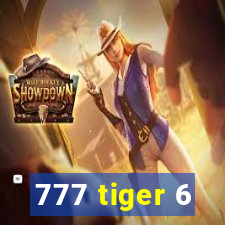 777 tiger 6