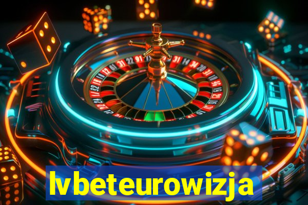 lvbeteurowizja