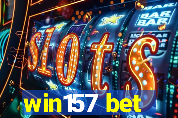 win157 bet