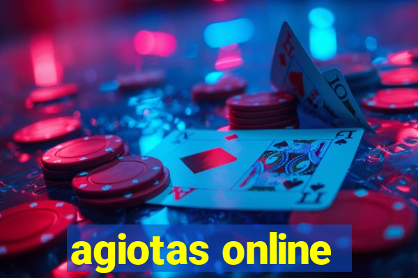 agiotas online