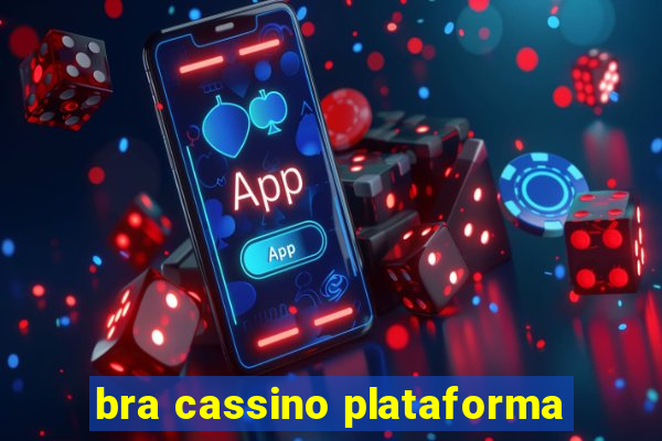 bra cassino plataforma