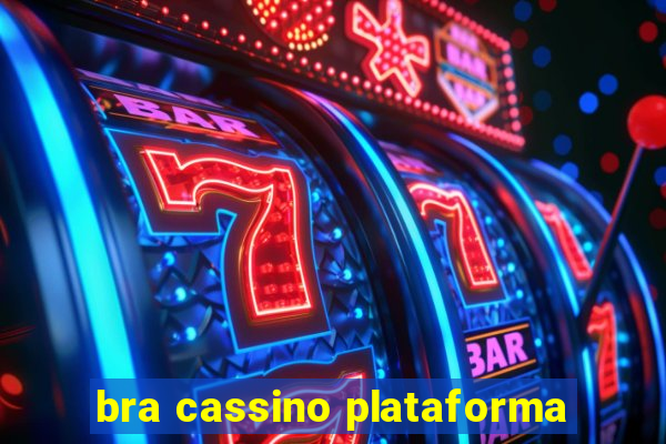 bra cassino plataforma