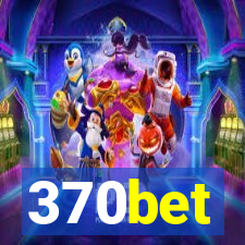 370bet