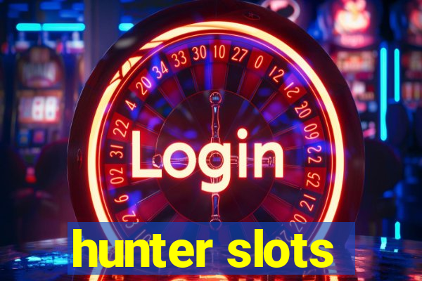 hunter slots