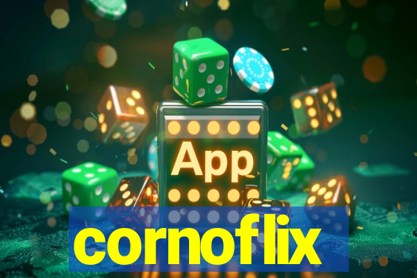 cornoflix