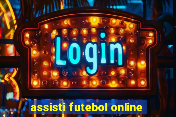 assisti futebol online