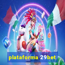 plataforma 29bet