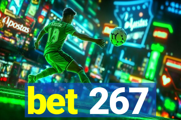 bet 267