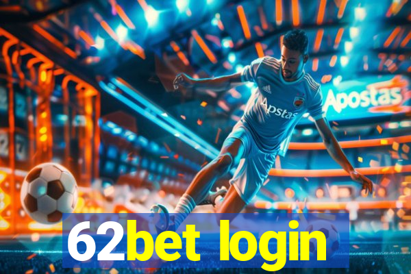 62bet login