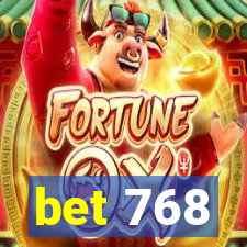 bet 768