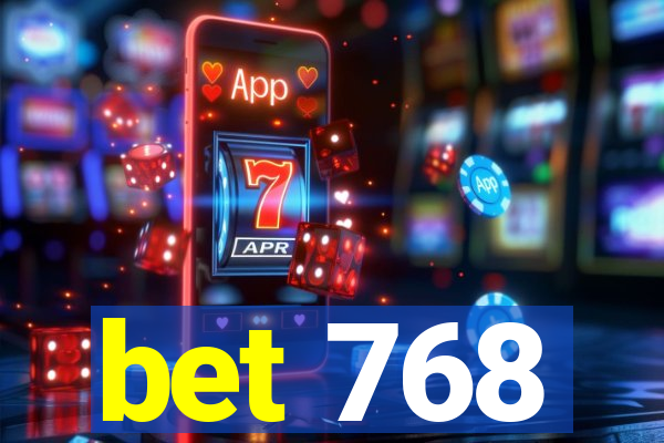 bet 768