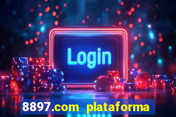 8897.com plataforma de jogos