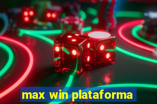 max win plataforma