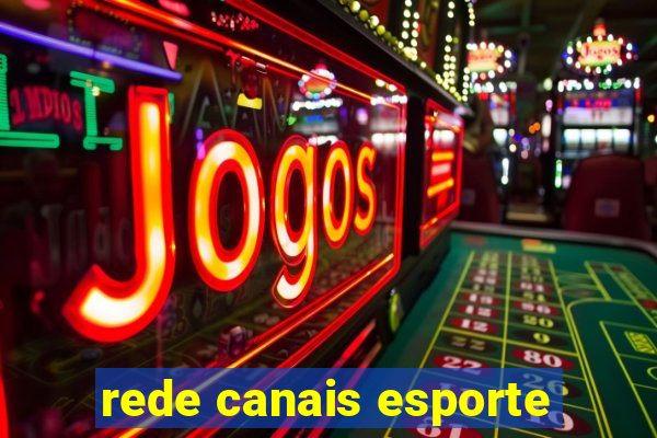 rede canais esporte