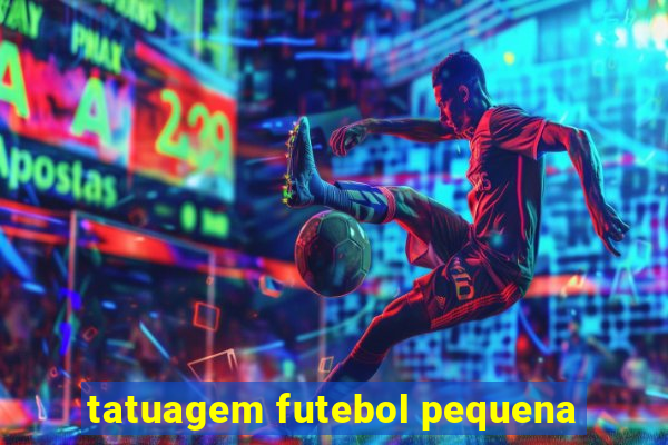 tatuagem futebol pequena