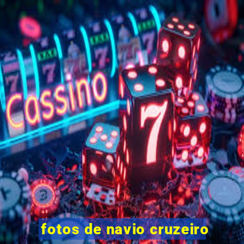 fotos de navio cruzeiro