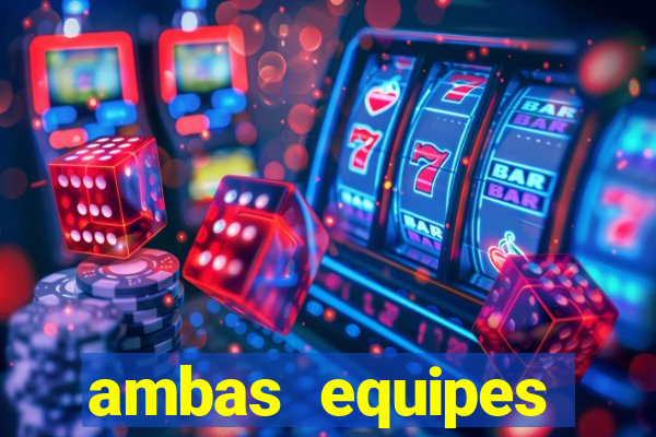 ambas equipes marcam ou mais de 2.5