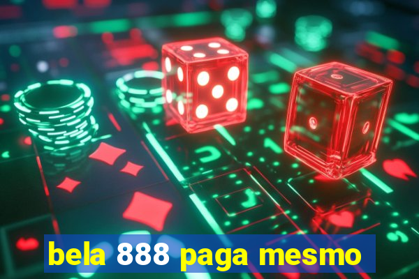 bela 888 paga mesmo