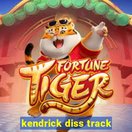 kendrick diss track