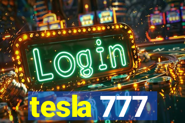 tesla 777