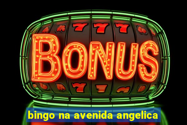 bingo na avenida angelica