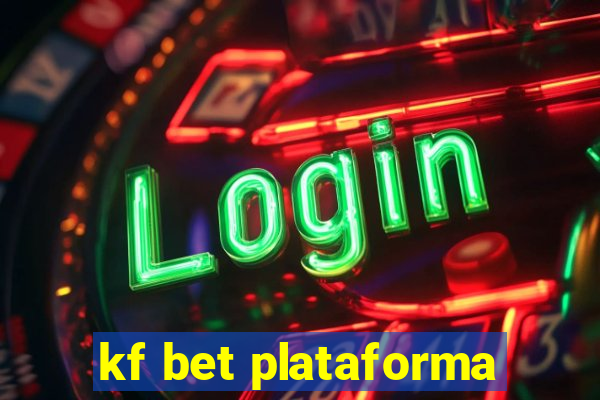 kf bet plataforma