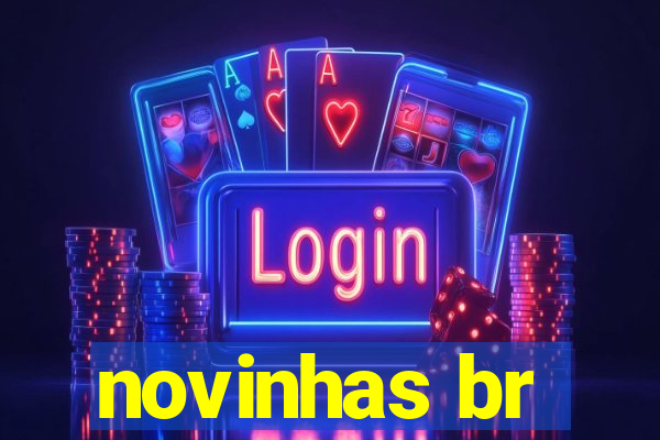 novinhas br