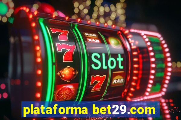 plataforma bet29.com