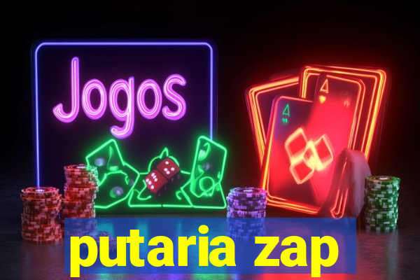 putaria zap