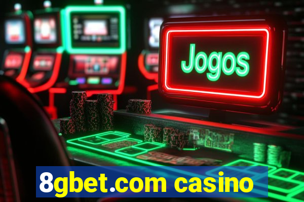 8gbet.com casino