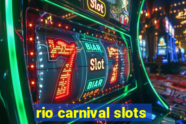 rio carnival slots