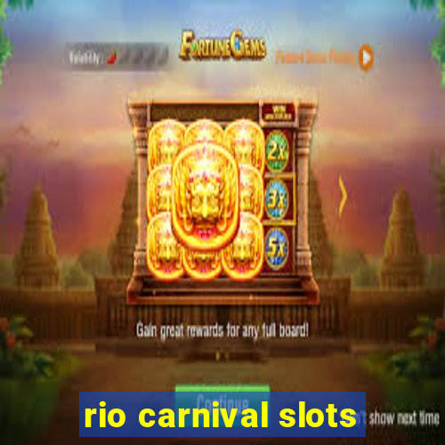 rio carnival slots