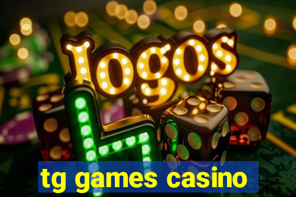 tg games casino